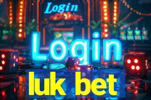 luk bet